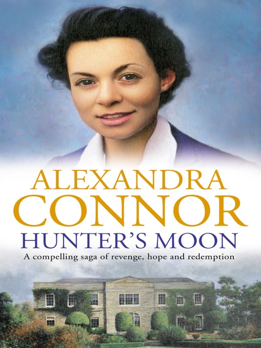 Title details for Hunter's Moon by Alexandra Connor - Available